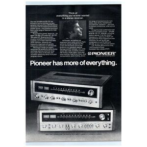 1972 Pioneer Stereo Receiver More Of Everything Vintage Print Ad SX-828 SX-727